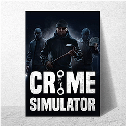 Crime Simulator Merch Crime Simulator Posters