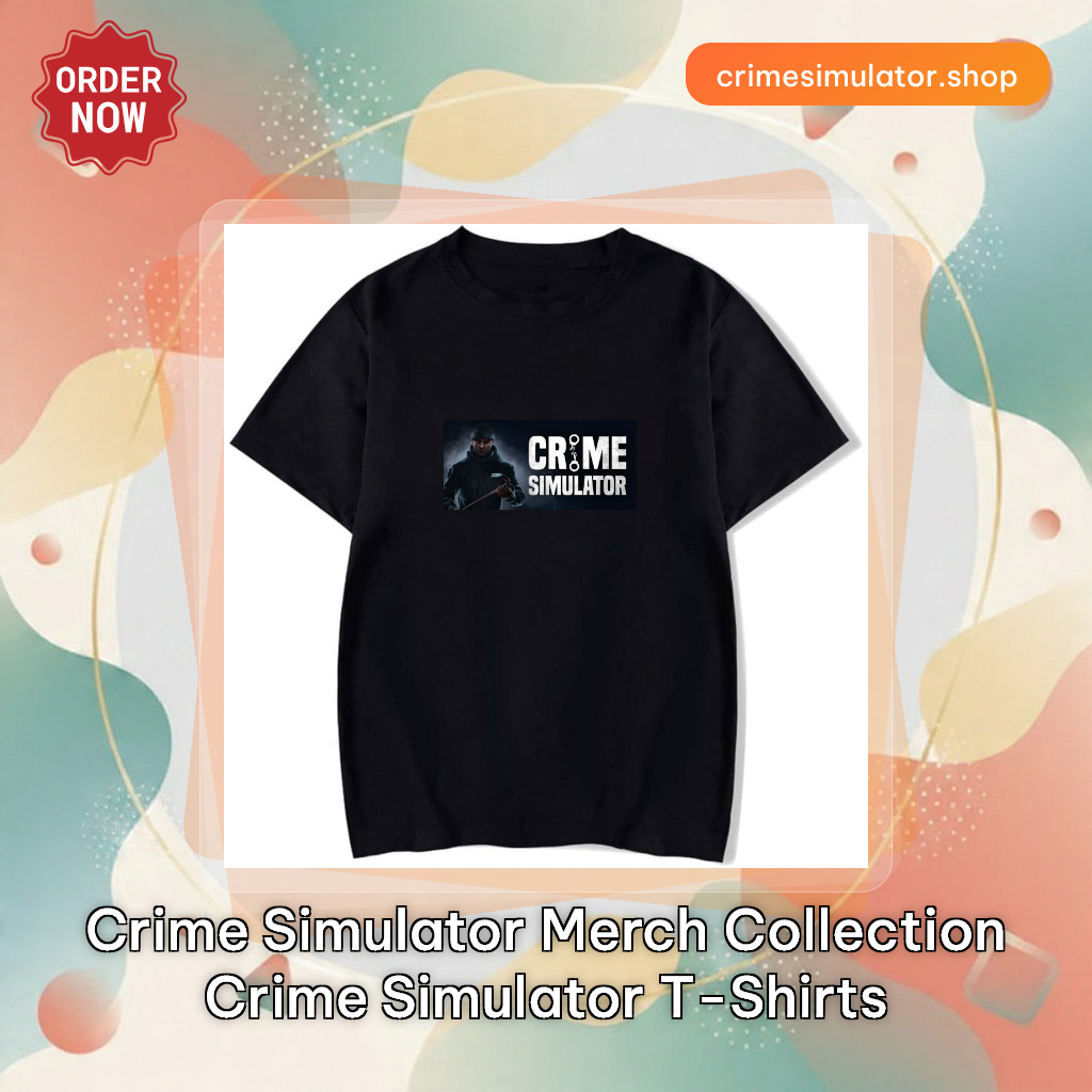 Crime Simulator Merch Collection Crime Simulator T-Shirts