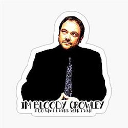 I'm Crowley Sticker