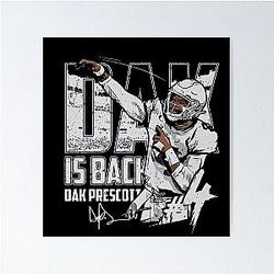 Dak Prescott Dallas Is Back T-Shirt Poster