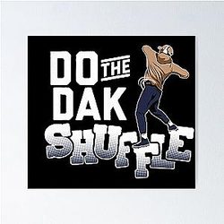 Dak Prescott Do Dak Shuffle T-Shirt Poster