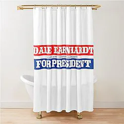 Dale Earnhardt President Shower Curtain