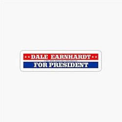 Dale Earnhardt President Sticker