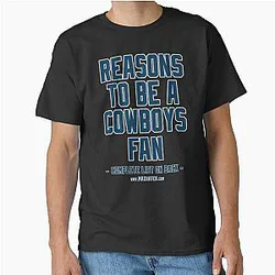 No Reasons To Be A Dallas Cowboys Fan, Cowboys Suck, Funny Gag Gift Classic T-Shirt