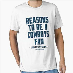 No Reasons to Be a Dallas Cowboys Fan Essential T-Shirt