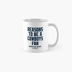 No Reasons To Be a Dallas Cowboys Fan, This Is a Funny Gag Gift Classic Mug