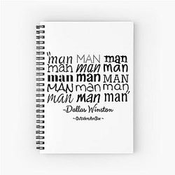 man dallas winston Spiral Notebook