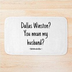 Dallas Winston's Husband the Bath Mat