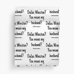 Dallas Winston's Husband Duvet Cover