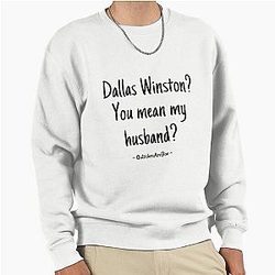 Dallas Winston Husband Pullover Sweatshirt