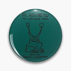 Best Selling Merchandise Pin by Daniel Johnston