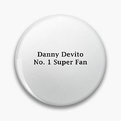 Danny Devito Fan Pin