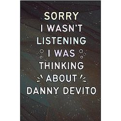 Sorry I Wasn't Listening I Was Thinking About Danny Devito: A Cool Notebook for Writing कहत|i Christmas Gift for Danny Devito Fans