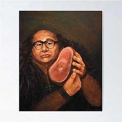 Danny Devito and His Beloved Ham Poster