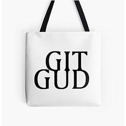 Get Good Dark Souls Bloodborne Inspired Saying All Over Print Tote Bag