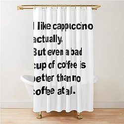 I Love Cappuccino David Lynch Quote Shower Curtain