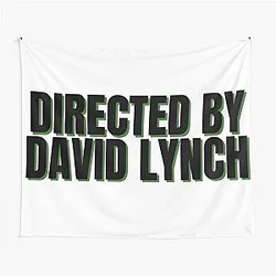 Directed by David Lynch Tapestry