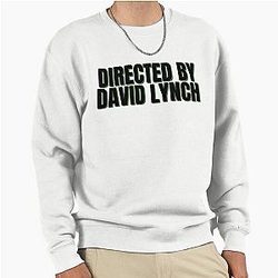 Directed by David Lynch Sweatshirt