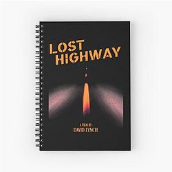 Lost Highway - David Lynch Spiral Notebook 

 – becomes: remove'becomes Lost Highway  David Lynch Spiral Notebook