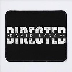 Directed by David Lynch Mouse Pad