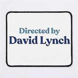 Directed by David Lynch Mouse Pad