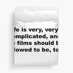 Life is very complicated and so films should be allowed to be too - David Lynch Quote Duvet Cover