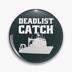 Deadliest Catch Angler Fisherman Pin