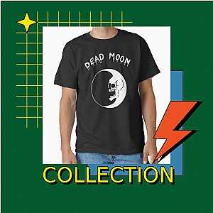 Dead Moon T-Shirts