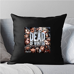 Dead Of Winter Merch For Fans Dead Of Winter Pillows Cover