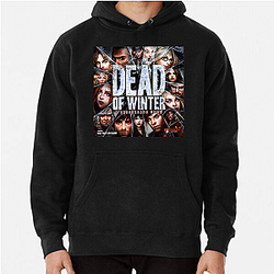 Dead Of Winter Merch For Fans Dead Of Winter Hoodies