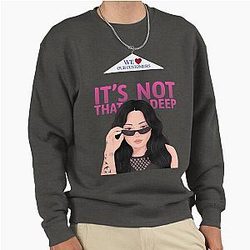 We Love It's Not That Deep Demi Lovato Pullover Sweatshirt