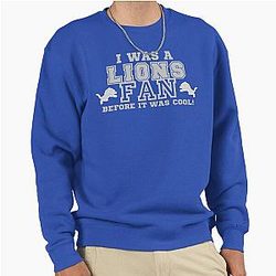 Detroit Lions fan was cool Pullover Sweatshirt