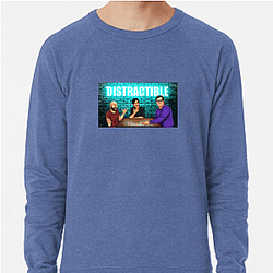 Distractible has a loyal fanbase Distractible Sweatshirts