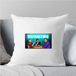 Distractible has a loyal fanbase Distractible Pillows Cover