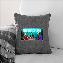 Distractible has a loyal fanbase Distractible Pillows Cover