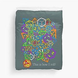Dungeons and Dragons This is how I roll Duvet Cover -> 
Dungeons and Dragons, I roll Duvet Cover