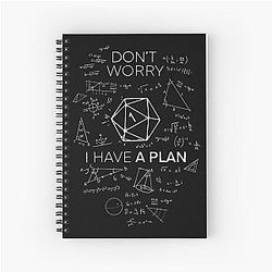 I Have a Plan - Critical DnD Science of D20 Spiral Notebook