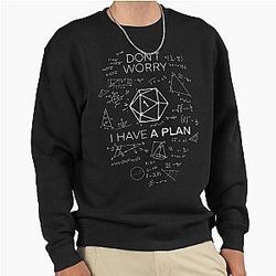 I have a plan - Critical fail D&D Science of D20 Pullover Sweatshirt