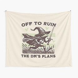 Funny DND Shirt Off to Ruin the DM's Plans Tapestry
