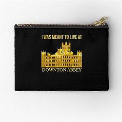 I was meant to live at Downton Abbey Zipper Pouch