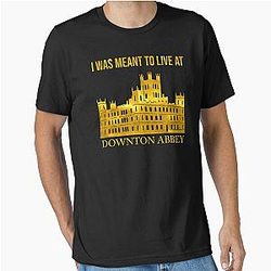 I Was Meant to Live at Downton Abbey T-Shirt