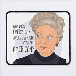 Downton Abbey Quote Mouse Pad