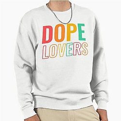 Dope Lovers Pullover Sweatshirt