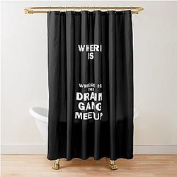 Where Is the Drain Gang Meetup Shower Curtain