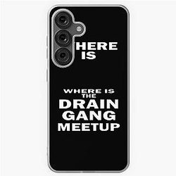 Where Is the Drain Gang Meetup White Text Samsung Galaxy Case