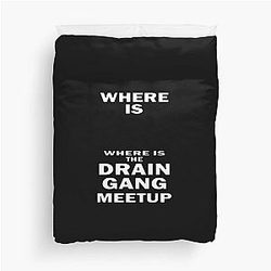 Where Is the Drain Gang Meetup Duvet Cover
