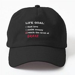 Life goal Drake Hat