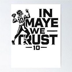 Drake Maye Trust Poster