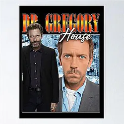 Dr. Gregory House Poster