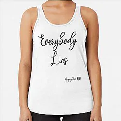 Everybody Lies Gregory House M.D. Racerback Tee